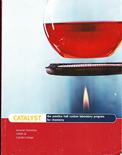 Beispielbild fr The Prentice Hall Custom Laboratory Program for Chemistry Catalyst General Chemistry Chem 1b Cabrillo College zum Verkauf von Green Street Books