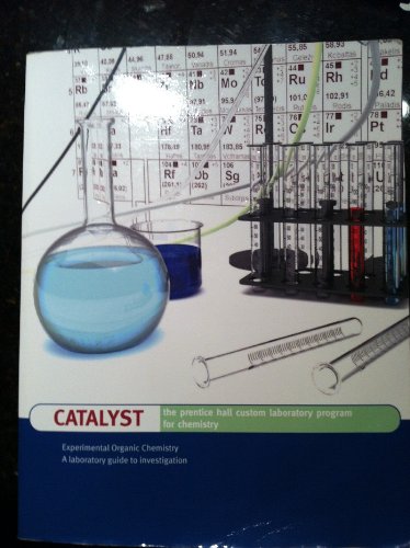 Stock image for Catalyst: The Prentice Hall Custom Laboratory Program For Chemistry (Experimental Organic Chemistry: ; 9780558627188 ; 0558627188 for sale by APlus Textbooks