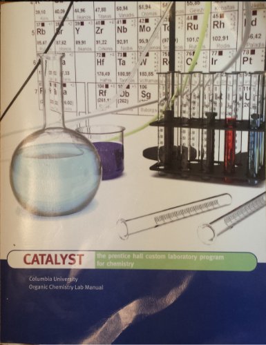 Beispielbild fr Catalyst The Prentice Hall Custom Laboratory Program for Chemistry Columbia University Organic Chemistry Lab Manual zum Verkauf von BooksRun