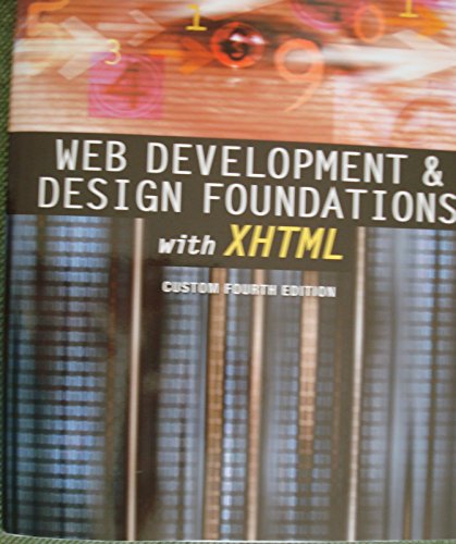 Beispielbild fr Web development & design foundations with XHTML custom fourth edition zum Verkauf von Half Price Books Inc.