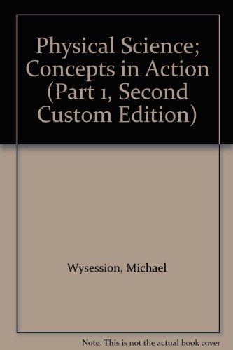 Stock image for Physical Science; Concepts in Action (Part 1, Second Custom Edition) for sale by BooksRun