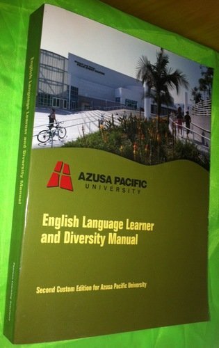 Stock image for Azusa Pacific University English Language Learner and Diversity Manual (SECOND EDITION, 2ND) for sale by Better World Books