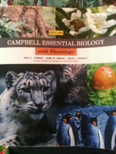 Stock image for Campbell Essential Biology with Physiology (Custom Edition for Northeast Lakeview College) for sale by HPB-Red