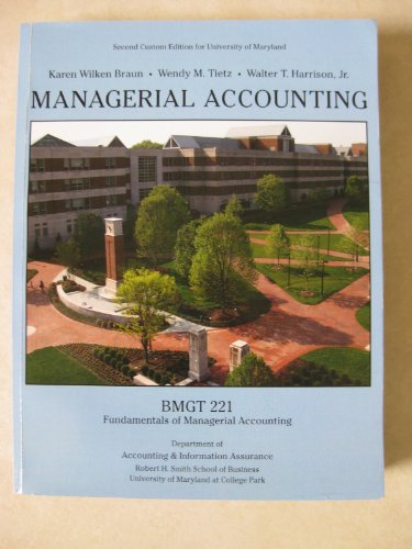 Beispielbild fr Managerial Accounting: Second Custom Edition for University of Maryland zum Verkauf von Better World Books