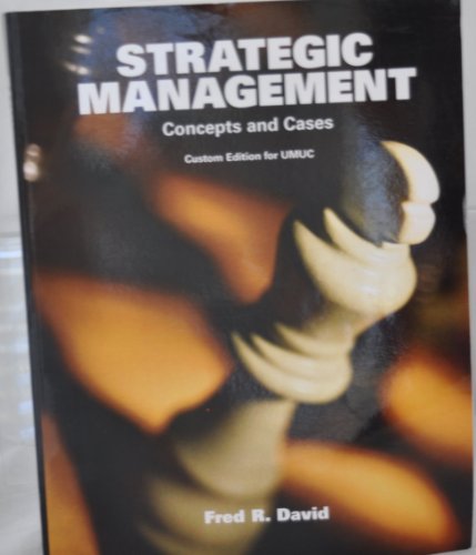 Stock image for Strategic Management (Concepts and Cases Custom Edition for UMUC) for sale by Wonder Book