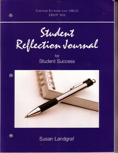 Beispielbild fr Student Reflection Journal for Student Success (Custom for UMUC EDCP100) zum Verkauf von BookHolders