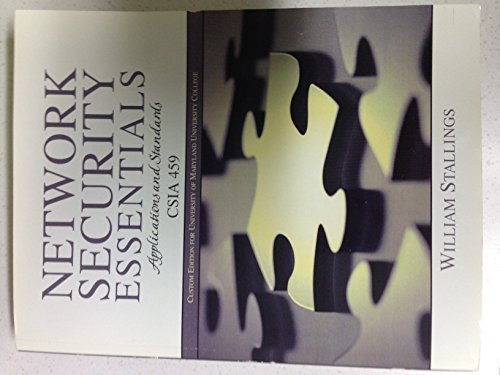 9780558700119: Network Security Essentials Applications and standards CSIA 459 4th Edition by William Stallings (2011-05-03)