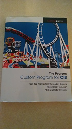 9780558719692: The Pearson Custom Program for Cis: Custom Edition for Pittsburg State University