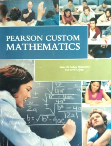 Stock image for Pearson Custom Mathematics Math 105 Ft. Lewis College for sale by ThriftBooks-Atlanta