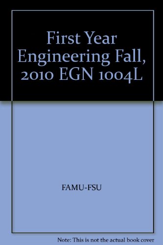 9780558727345: First Year Engineering Fall, 2010 EGN 1004L