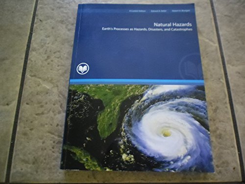 Imagen de archivo de Natural Hazards Earth's Processes as Hazards,Disasters,and Catastrophes A Custom Edition a la venta por HPB-Red