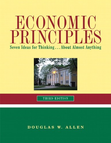 9780558743338: Economic Principles: Seven Ideas for Thinking ... About Almost Anything