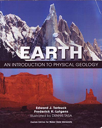 Imagen de archivo de Earth: An Introduction to Physical Geology - Custom Edition for Weber State a la venta por ThriftBooks-Dallas