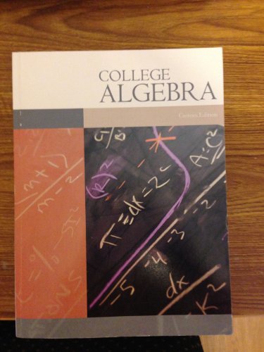 Stock image for COLLEGE ALGEBRA >CUSTOM< for sale by Wonder Book