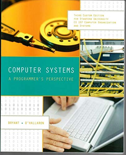 Imagen de archivo de Computer Systems: A Programmers Perspective, Second Edition (Custom Edition for Stanford University) a la venta por thebookforest.com