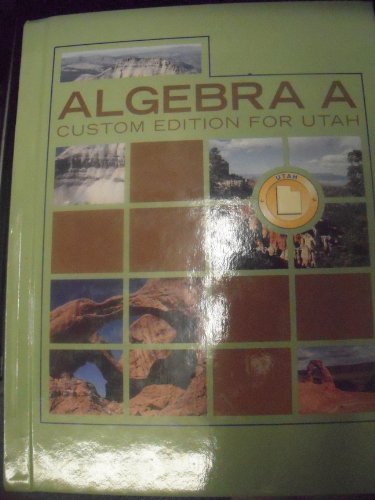 Algebra A Custom Edition For Utah