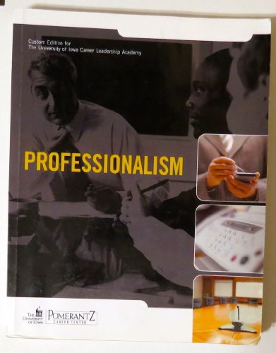 Stock image for PROFESSIONALISM CUSTOM EDITION FOR THE UNIVERSITY OF IOWA CAREER LEADERSHIP ACADEMY for sale by HPB-Red