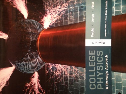 College Physics- A Strategic Approach (9780558790141) by Randall Knight