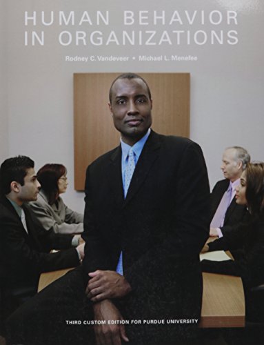 Stock image for Human Behavior in Organizations: Custom Edition for Purdue University for sale by SecondSale