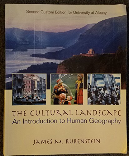 9780558806064: The Cultural Landscape: An Introduction to Human Geography (Second Custom Edition for University at Albany)