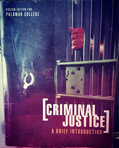 Stock image for Criminal Justice a Brief Introduction 8TH Custom Edition for Palomar C for sale by Hawking Books