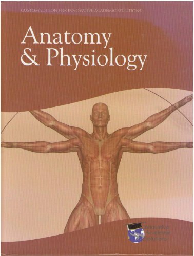 Anatomy & Physiology: For Innovative Academic Solutions (9780558819194) by Elaine N. Marieb