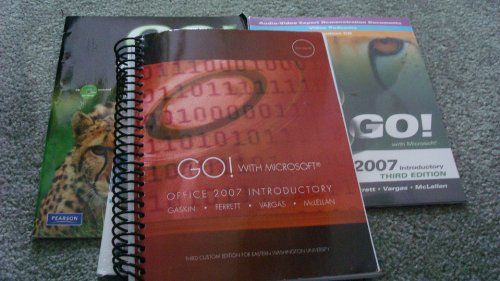 Go! With Microsoft Office 2007 (GO! With Microsoft for EWU) (9780558822705) by McLELLAN; Vargas; Ferrett; Gaskin