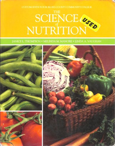 Beispielbild fr Science of Nutrition (Custom edition for Bucks County Community College) zum Verkauf von HPB-Red