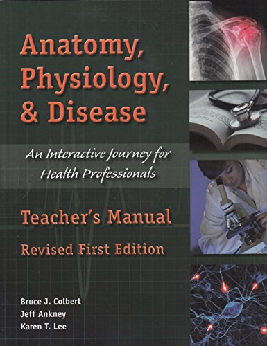 Imagen de archivo de Anatomy, Physiology, & Disease: Teacher's Manual a la venta por SecondSale