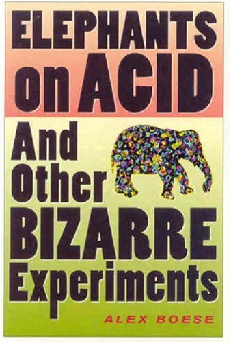 9780558825317: Elephants on Acid: And Other Bizarre Experiments (Harvest Original)