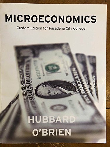 Microeconomics Custom Edition for Pasadena City College (9780558828325) by Hubbard O'Brien