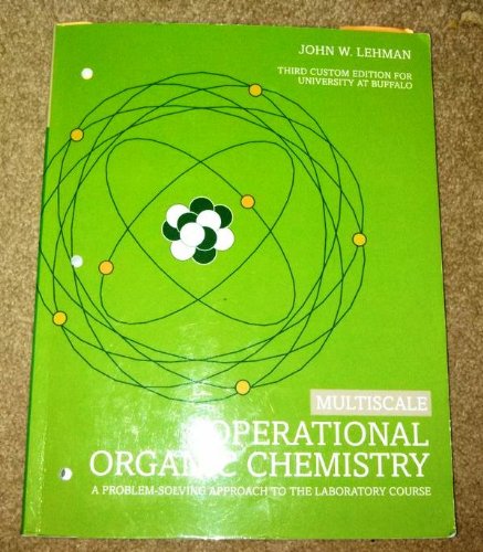 Stock image for Multiscale Operational Organic Chemistry Third Custom Edition for the University At Buffalo (Third Custome Edition for University at Buffalo) for sale by Seattle Goodwill