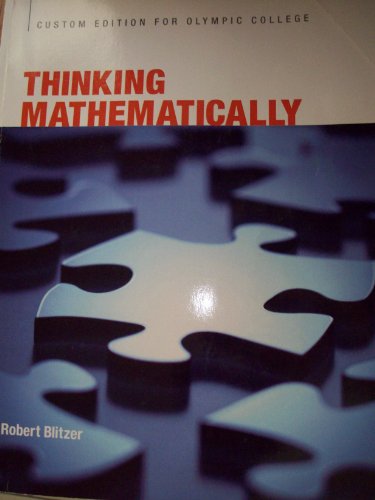 Imagen de archivo de Thinking Mathematically By Robert Blitzer (Custom Edition for Olympic College) a la venta por ThriftBooks-Dallas