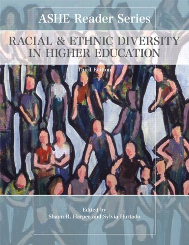 Stock image for Racial and Ethnic Diversity in Higher Education (3rd Edition) (ASHE Reader) for sale by Front Cover Books