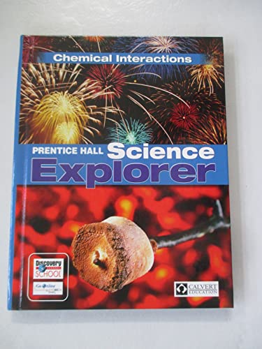 Stock image for Chemical Interactions (Prentice Hall Science Explorer) for sale by ThriftBooks-Atlanta