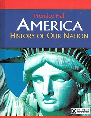 Stock image for America - History of Our Nation - CALVERT SCHOOL EDITION for sale by ThriftBooks-Dallas