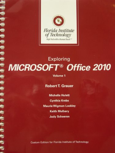 Stock image for Exploring Microsoft Office 2010 Custom Edition for Florida Institute of Technology for sale by HPB-Red