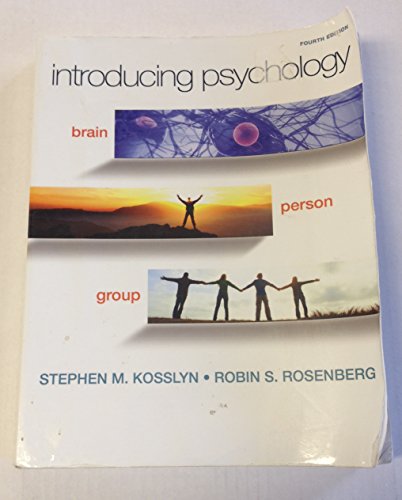 Stock image for Introducing Psychology: Brain, Person, Group (4th Edition) for sale by Solr Books