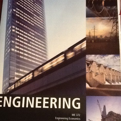 Engineering: ME 372, Engineering Economics, Professor De Angelo (9780558886240) by Professor De Angelo