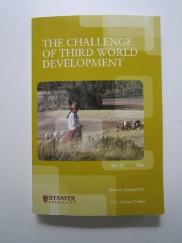 Imagen de archivo de The Challenge of Third World Development (Strayer University Custom Edition) a la venta por Wonder Book