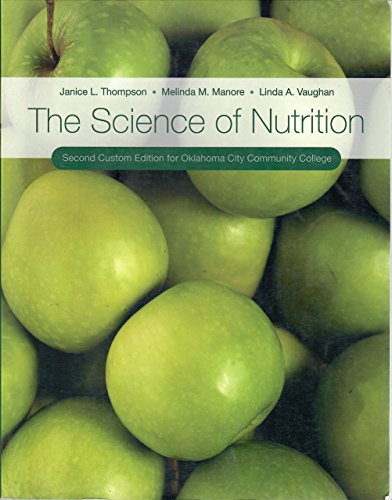 Imagen de archivo de The Science of Nutrition (Custom Edition for Oklahoma City Community College) a la venta por ThriftBooks-Dallas
