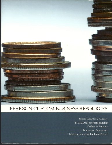 Imagen de archivo de Pearson Custom Business Resources (ECO4223: Money and Banking) a la venta por ThriftBooks-Atlanta