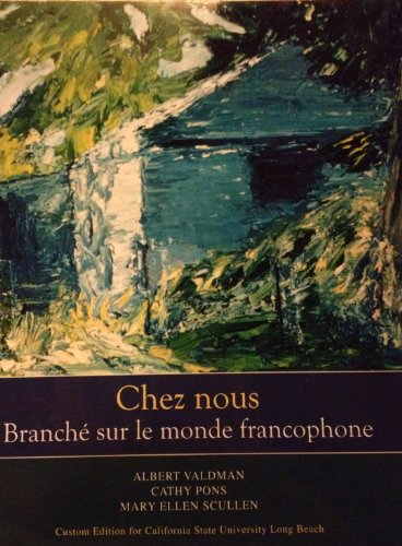 9780558943912: Chez Nous Branche Sur le Monde Francophone with Pearson Online Access (Custom Edition for California State University Long Beach)