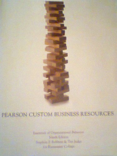 Imagen de archivo de Pearson Custom Business Resources (Essentials of Organizational Behavior) 9th Edition a la venta por HPB-Red