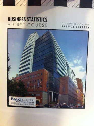 Imagen de archivo de Business Statistics a First Course (Custom Edition for Baruch College) a la venta por SecondSale