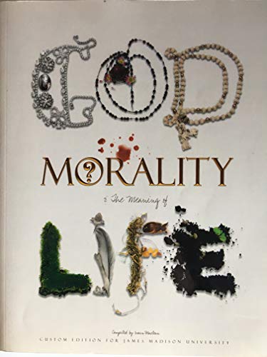 Beispielbild fr God, Morality, and the Meaning of Life zum Verkauf von Wonder Book