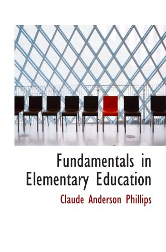 Stock image for Fundamentals in Elementary Education for sale by Revaluation Books