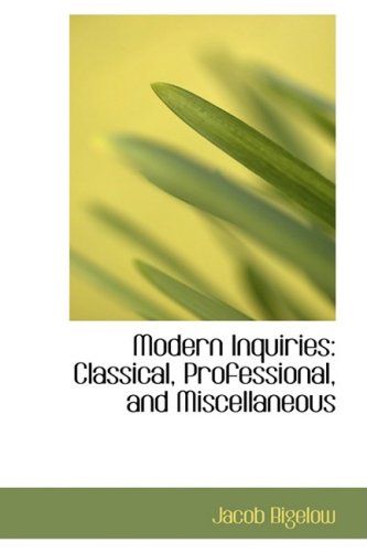 9780559013003: Modern Inquiries: Classical, Professional, and Miscellaneous