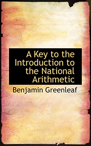 9780559014000: A Key to the Introduction to the National Arithmetic