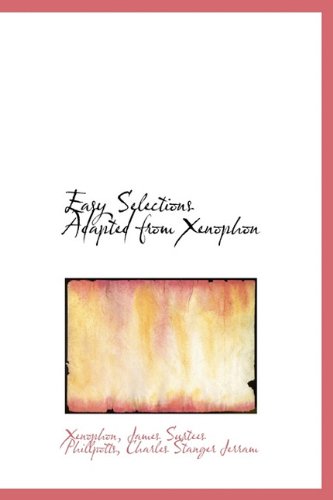 9780559014192: Easy Selections Adapted from Xenophon